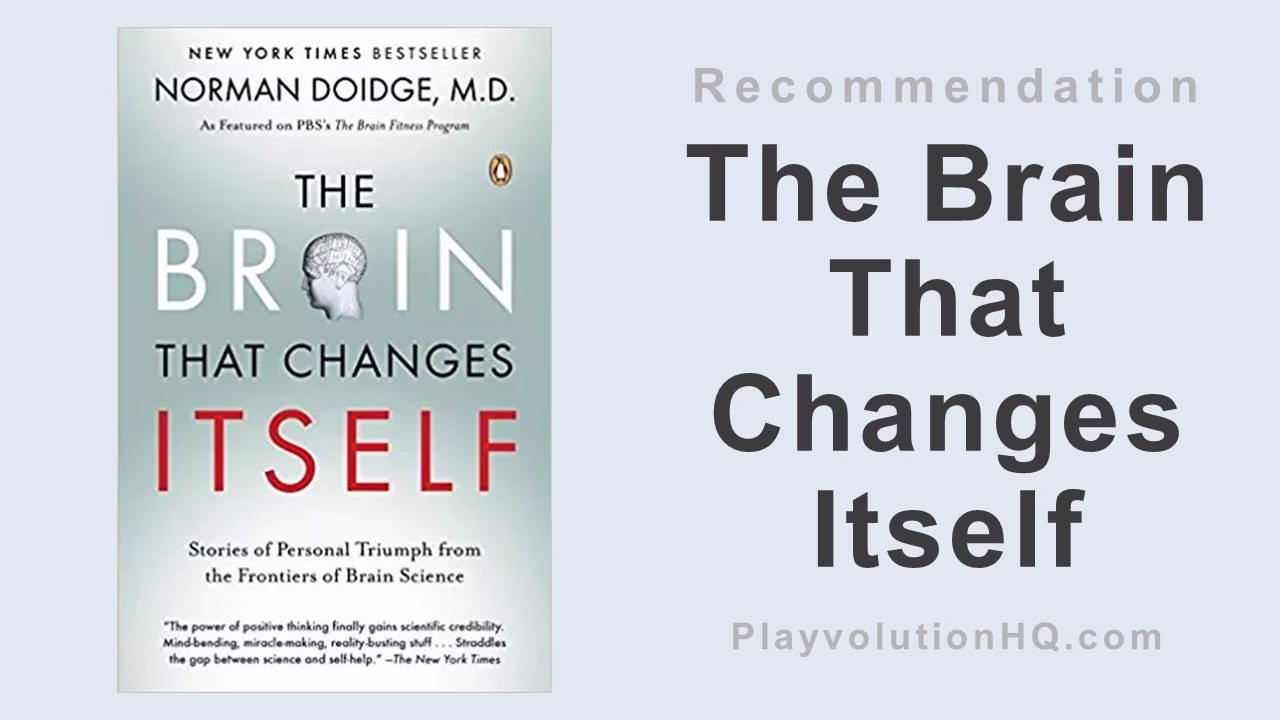 The Brain That Changes Itself: Stories of Personal Triumph from the Frontiers of Brain Science