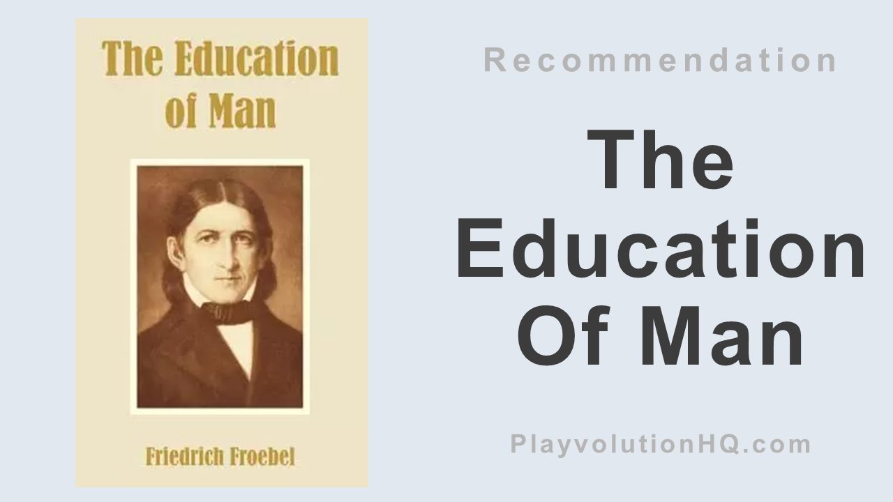 The Education Of Man