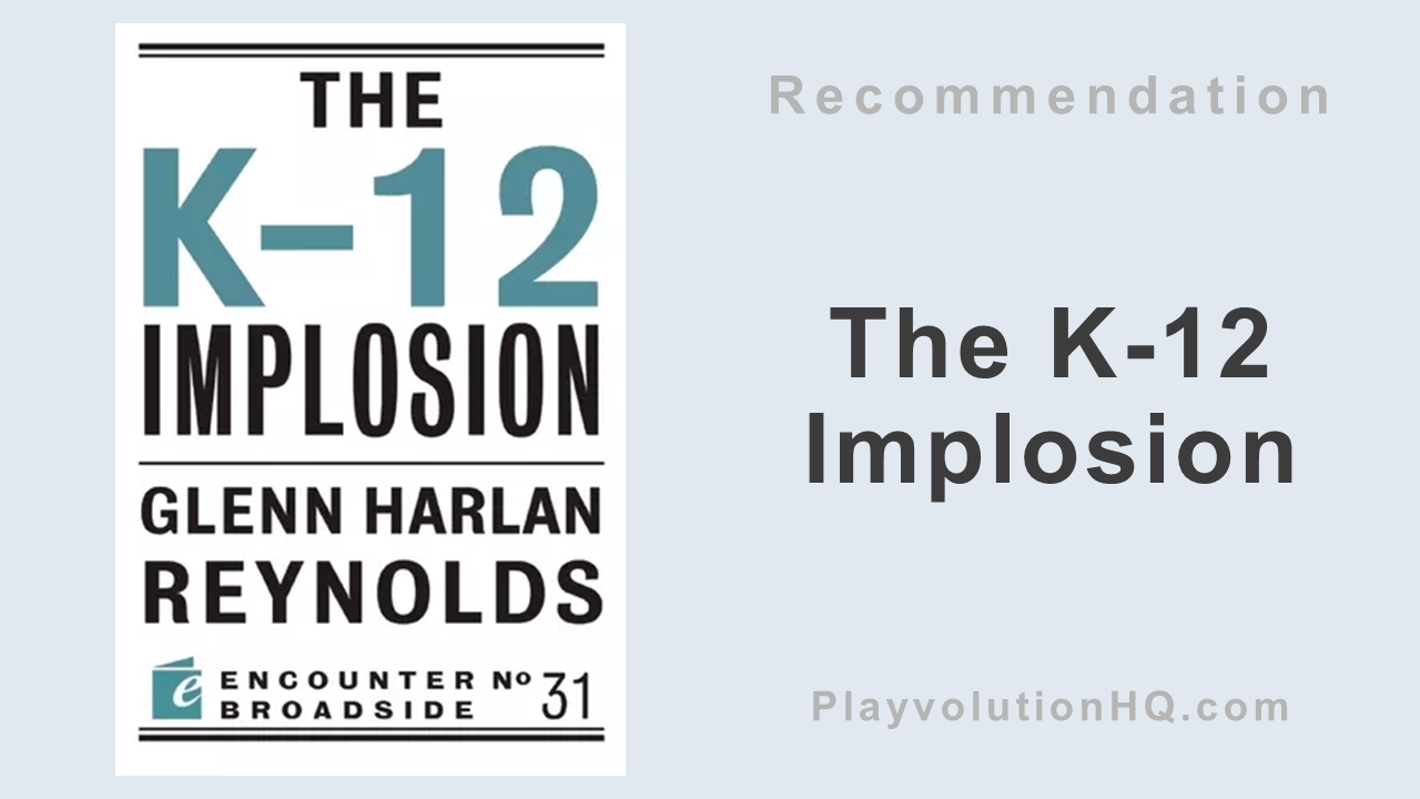 The K-12 Implosion