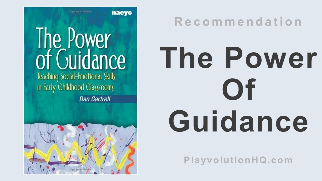 The Power Of Guidance: Teaching Social-Emotional Skills in Early Childhood Classrooms