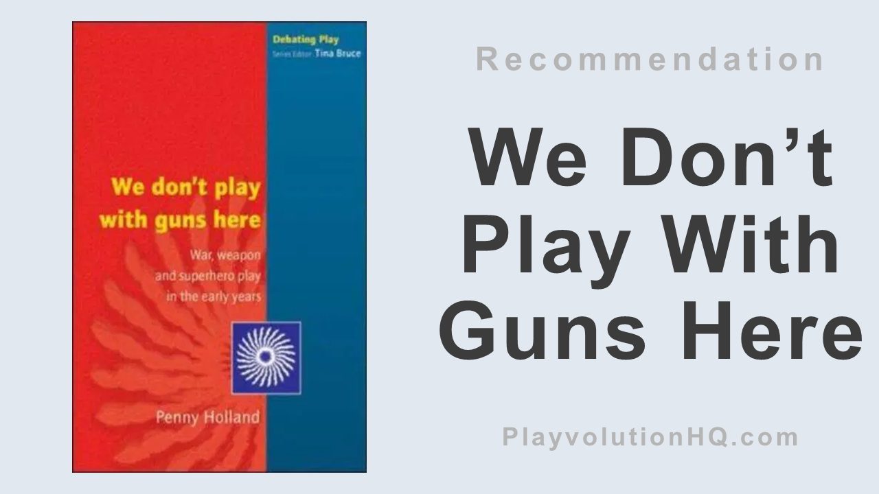 We Don’t Play With Guns Here