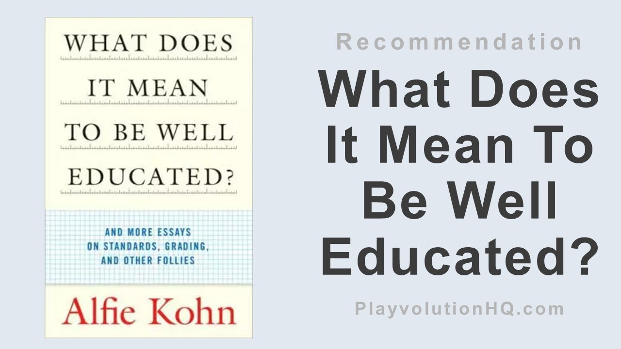 What Does It Mean To Be Well Educated?