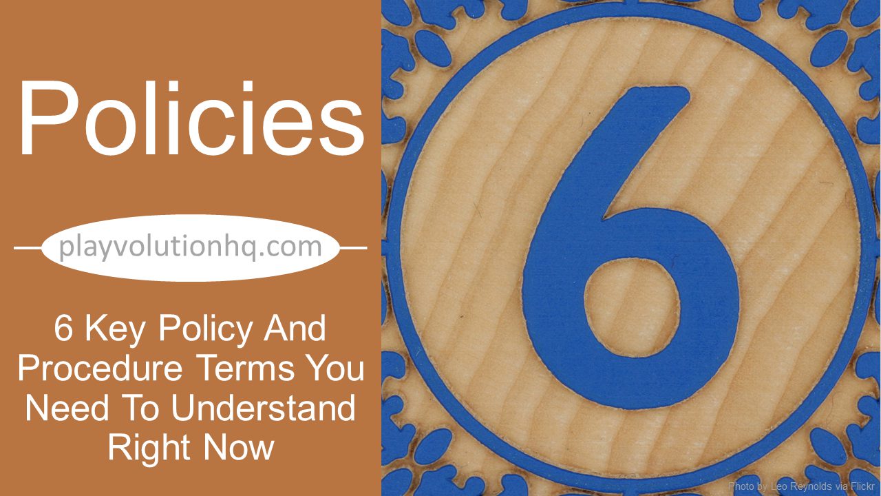 6 Key Policy And Procedure Terms You Need To Understand Right Now