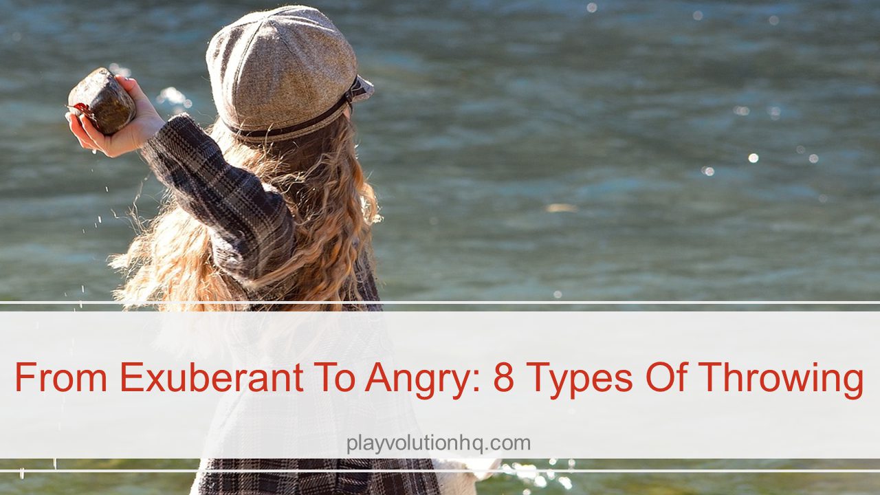 From Exuberant To Angry: 8 Types Of Throwing