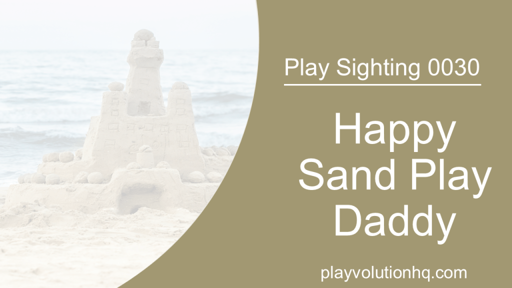 Happy Sand Play Daddy