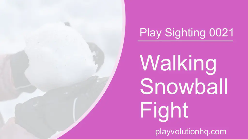 Walking Snowball Fight