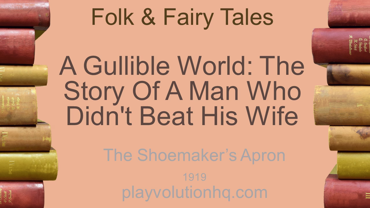A Gullible World: The Story of a Man Who Didn’t Beat His Wife