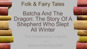 Batcha and the Dragon: The Story of a Shepherd Who Slept all Winter