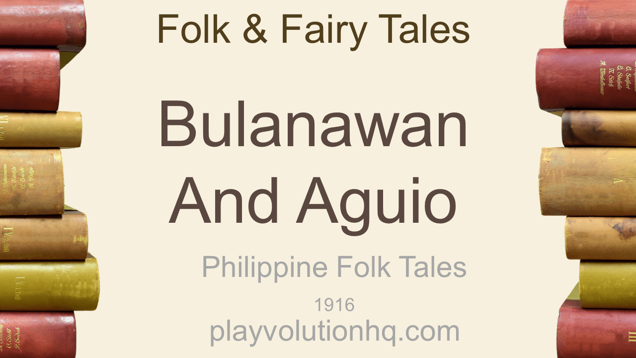Bulanawan and Aguio