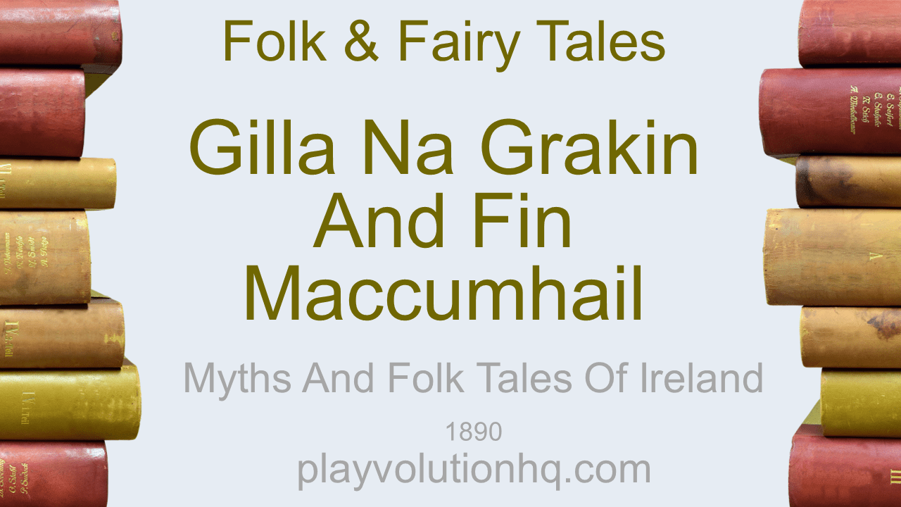 Gilla na Grakin and Fin MacCumhail