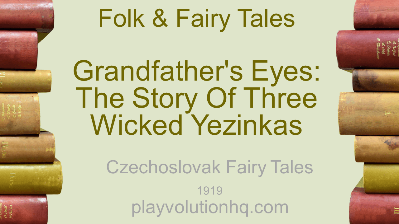 Grandfather’s Eyes: The Story of Three Wicked Yezinkas