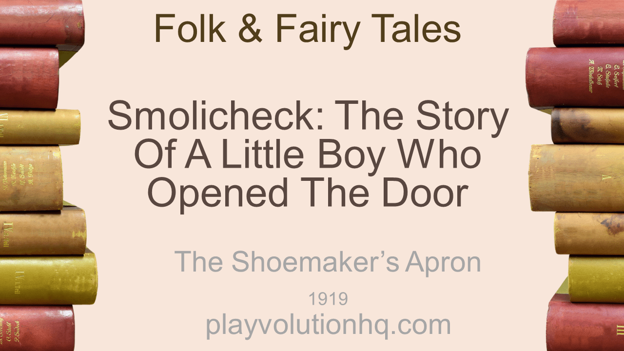 Smolicheck: The Story of a Little Boy Who Opened the Door