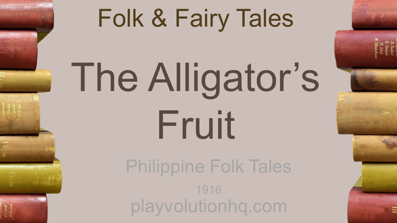 The Alligator’s Fruit