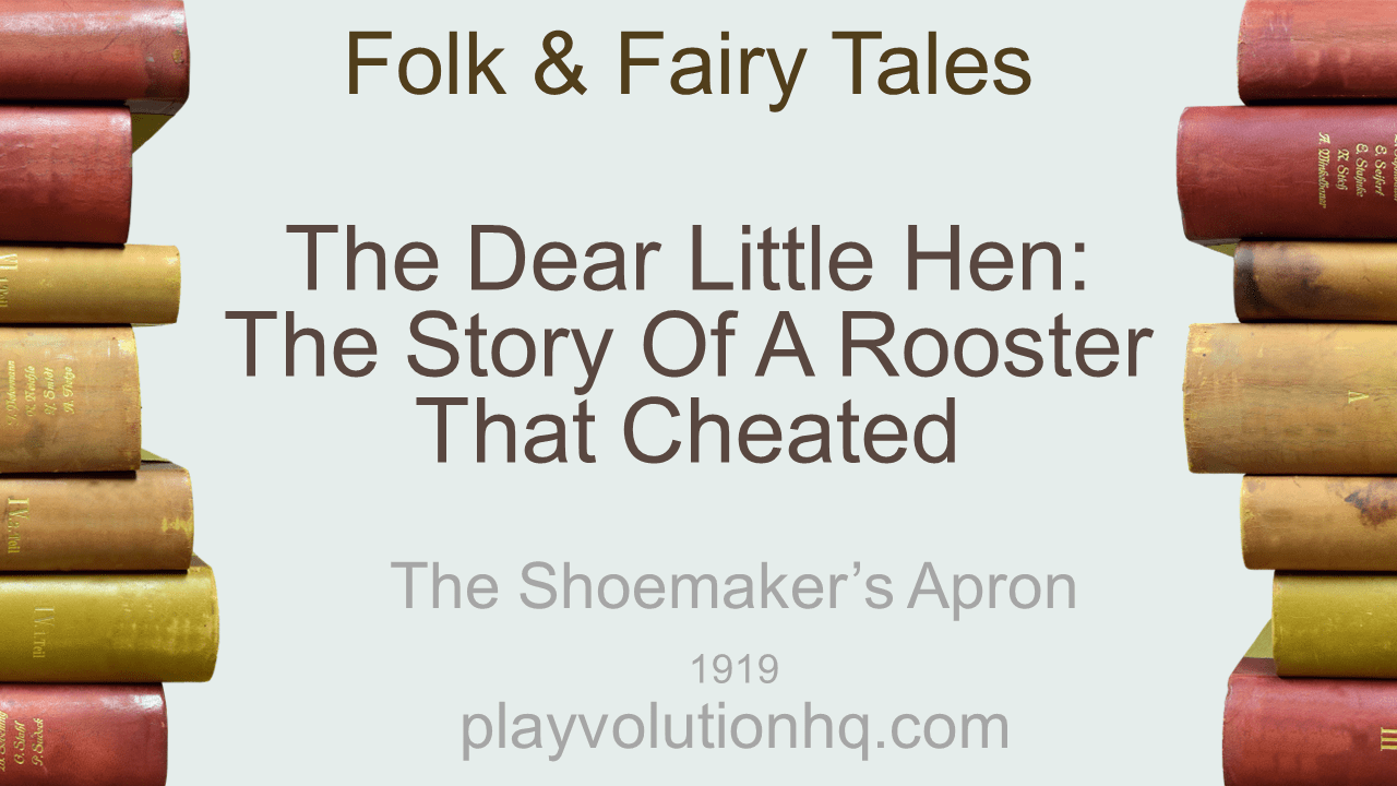 The Dear Little Hen: The Story of a Rooster that Cheated