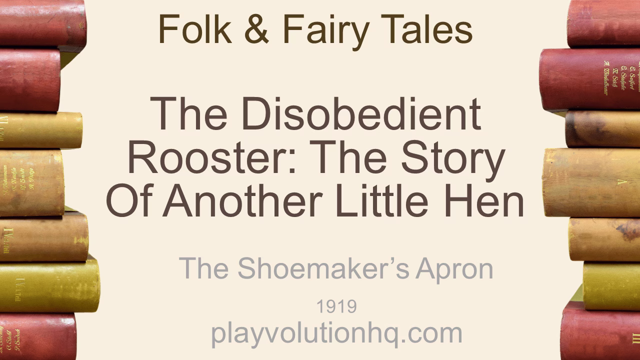 The Disobedient Rooster: The Story of Another Little Hen