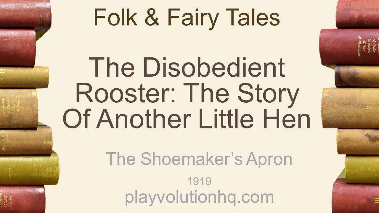 The Disobedient Rooster: The Story of Another Little Hen