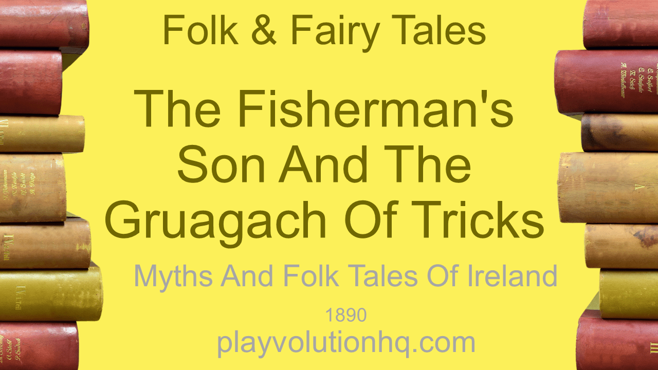 The Fisherman’s Son and the Gruagach of Tricks