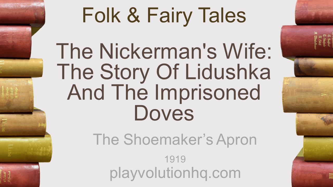 The Nickerman’s Wife: The Story of Lidushka and the Imprisoned Doves