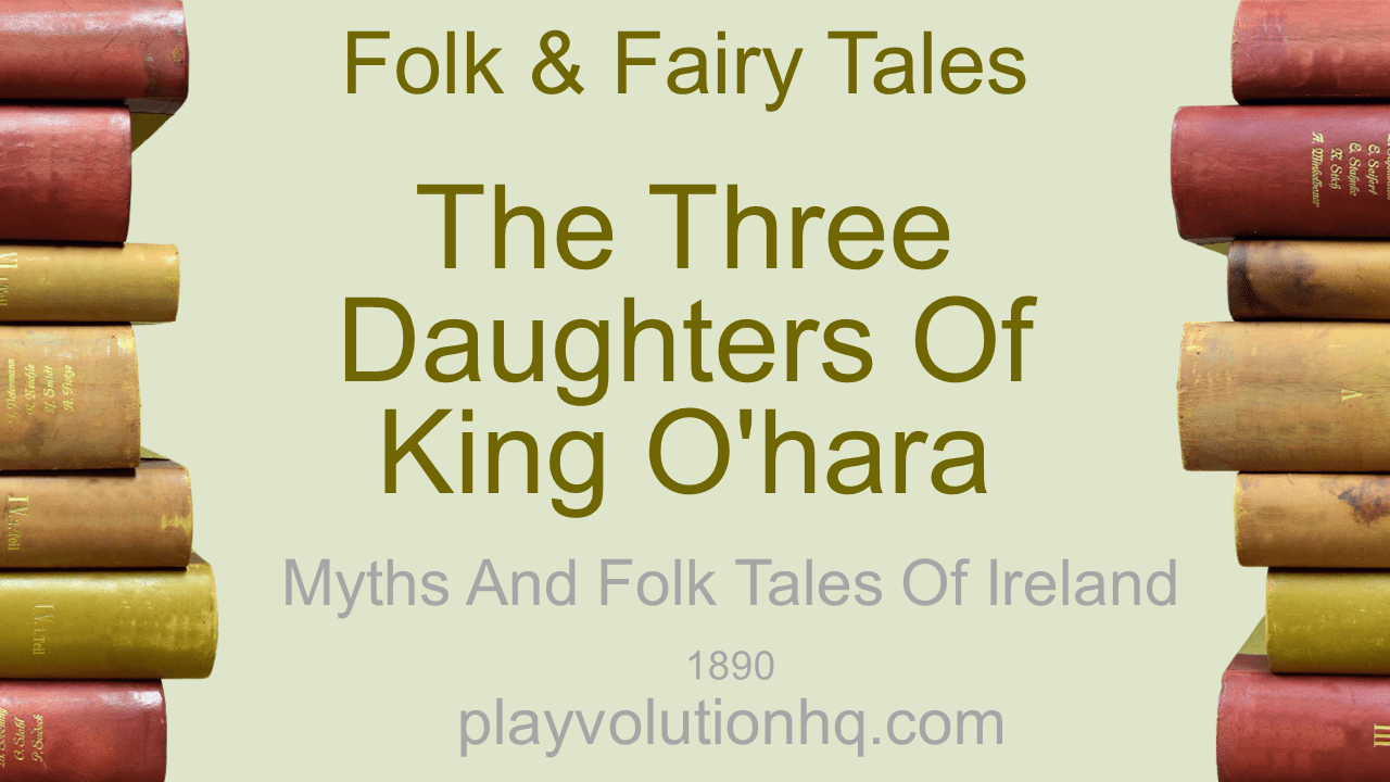 The Three Daughters of King O’Hara