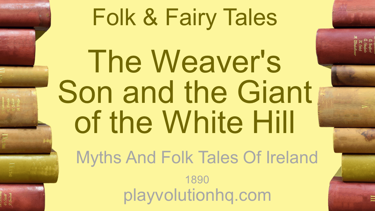 The Weaver’s Son and the Giant of the White Hill