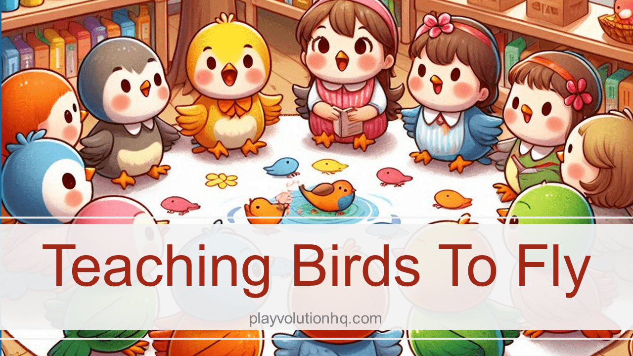 Teaching Birds To Fly