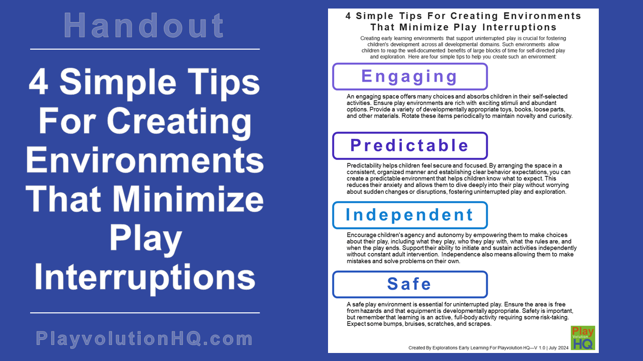 4 Simple Tips For Creating Environments That Minimize Play Interruptions