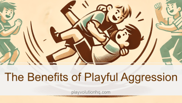 The Benefits of Playful Aggression