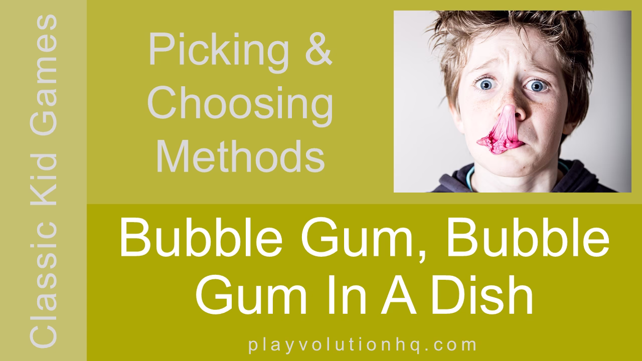 Bubble Gum, Bubble Gum in a Dish